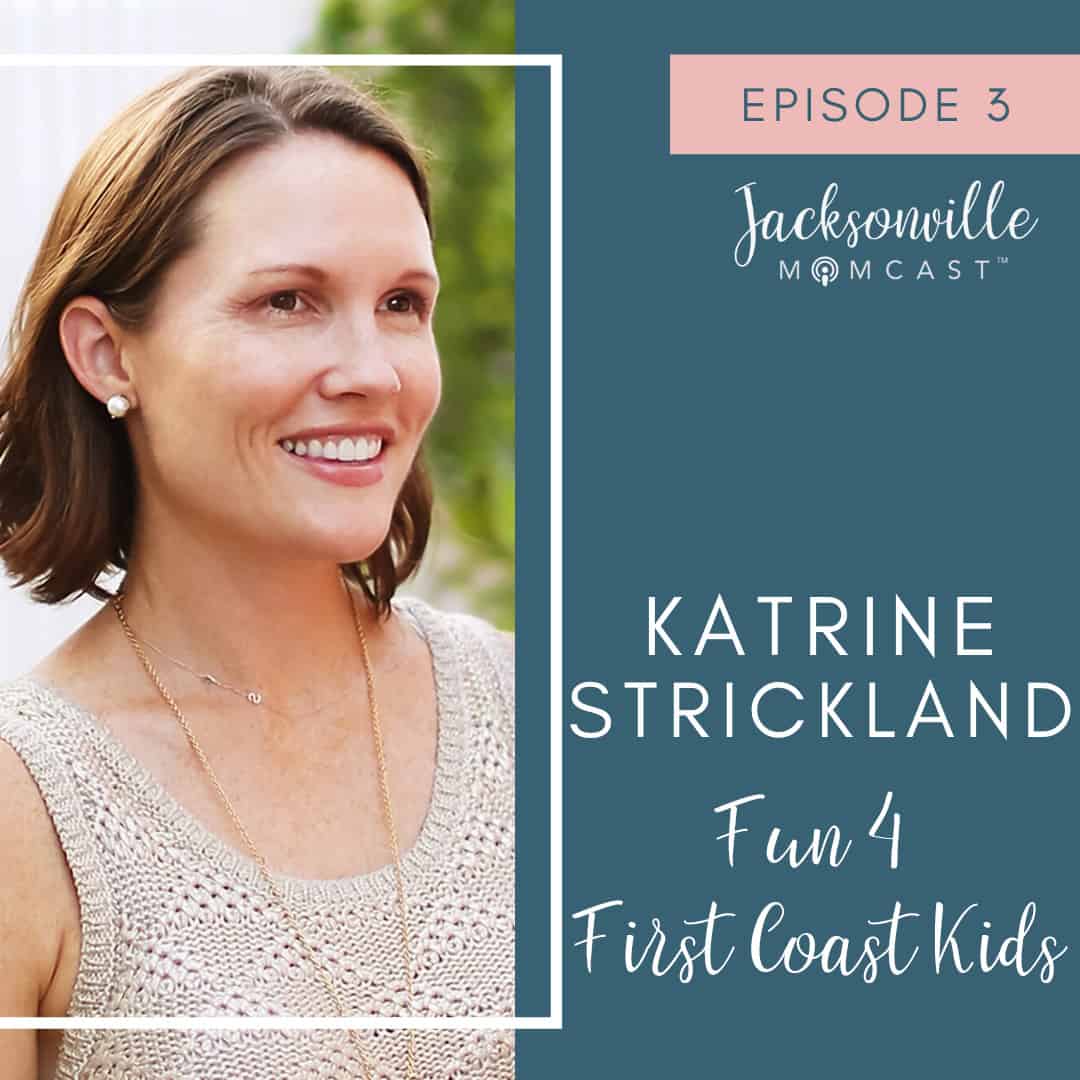 Katrine Strickland, the mom behind Fun 4 First Coast Kids