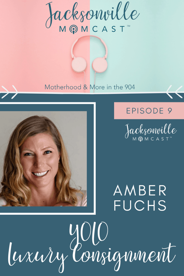 Yolo Luxury Consignment - Jacksonville Momcast interview with Amber Fuchs