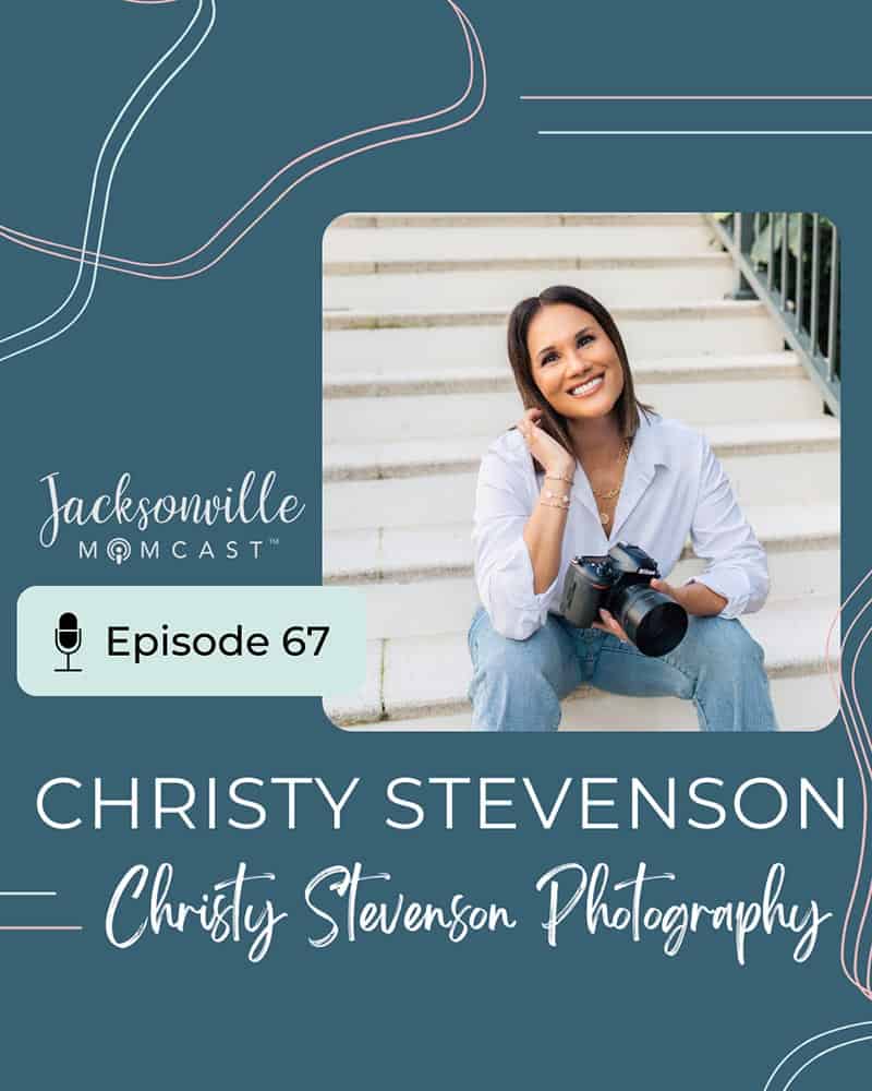 Christy Stevenson, the Jacksonville mom behind Christy Stevenson Photography.